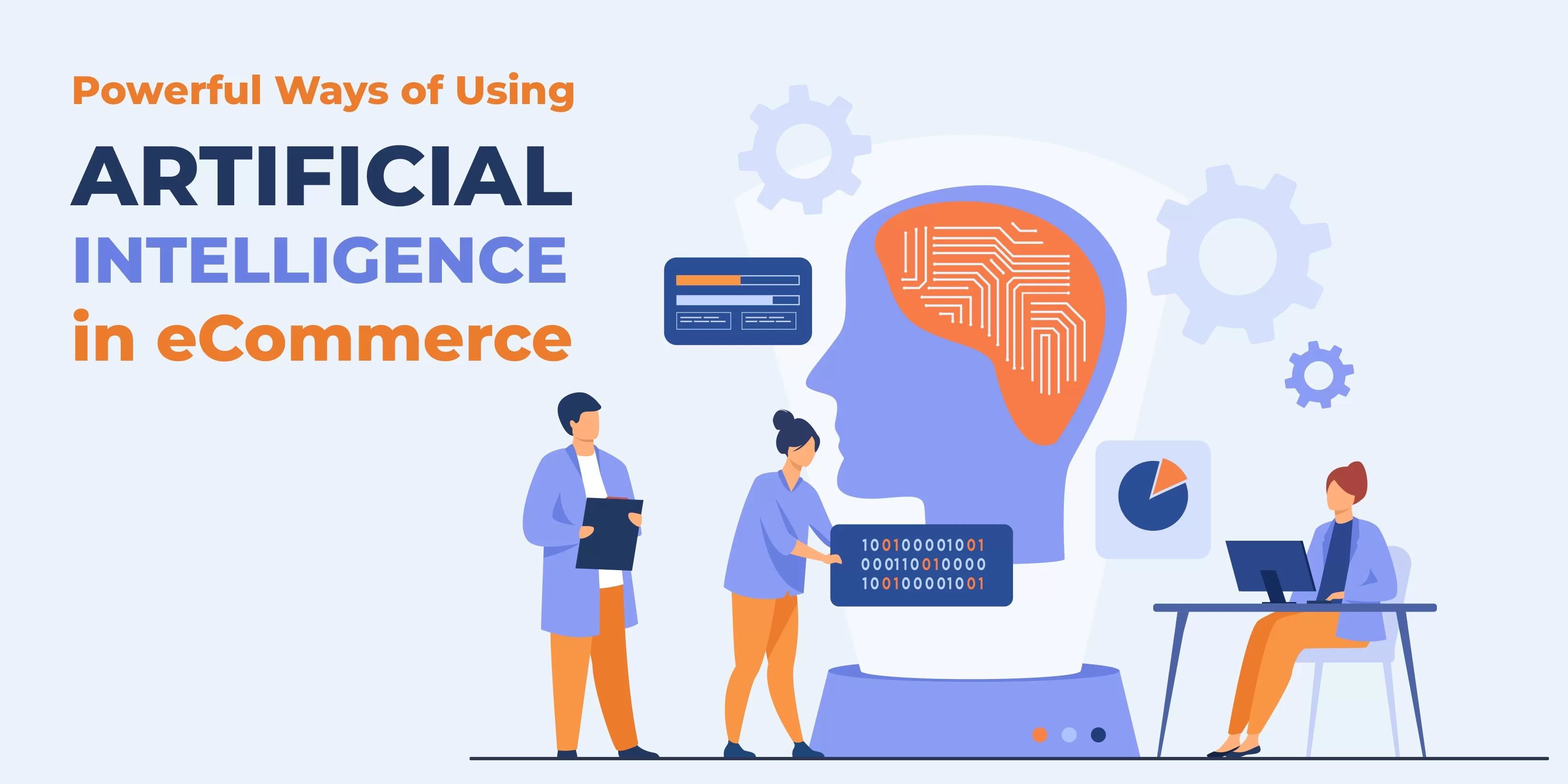 Powerful Ways of Using Artificial Intelligence In eCommerce